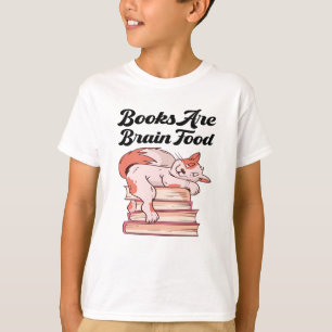 Bücher - Bücher sind Gehirnnahrung T-Shirt