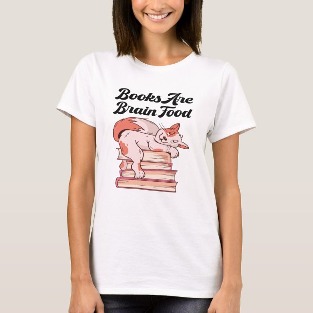 Bücher - Bücher sind Hirnfutter T-Shirt (Vorderseite)