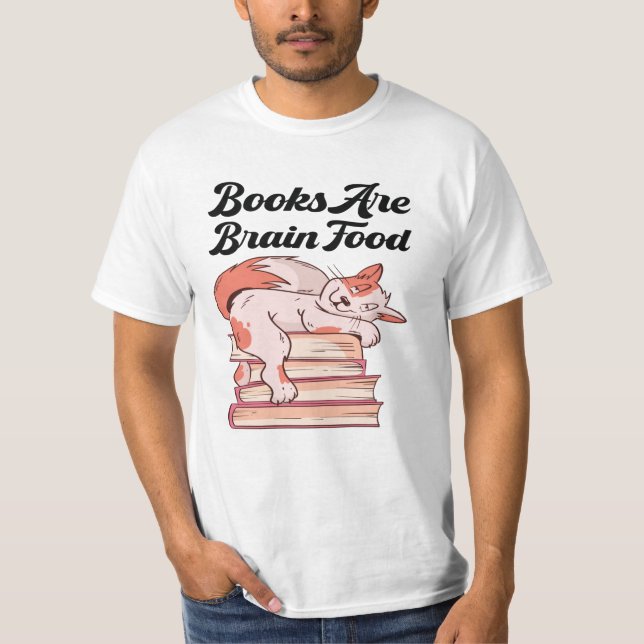 Bücher - Bücher sind Hirnfutter T-Shirt (Vorderseite)