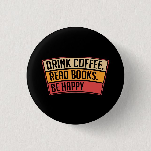 Bücher - Bücher zum Kaffee trinken, Geschenke buch Button (Vorderseite)