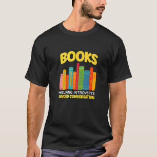 Bücher, die dazu beitragen, Meinungsverschiedenhei T-Shirt