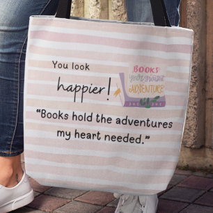 "Bücher halten die Abenteuer, die mein Herz brauch Tasche