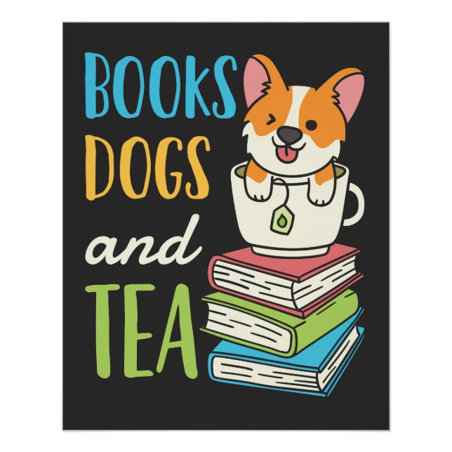 Bücher, Hunde und Tee Poster (Vorderseite)