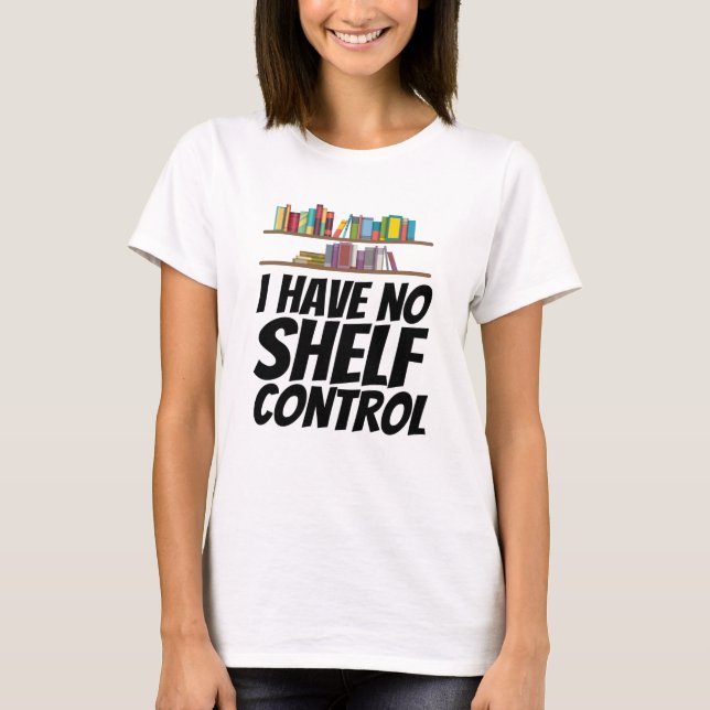 Bücher - Ich habe keine Kontrolle T-Shirt (Vorderseite)