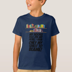Bücher - Ich habe nur mein Regal zu verdanken T-Shirt