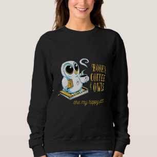 Bücher Kaffee Eulen lesen Sweatshirt