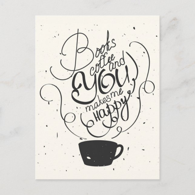Bücher Kaffee und du machst mich glücklich Postkarte (Vorderseite)