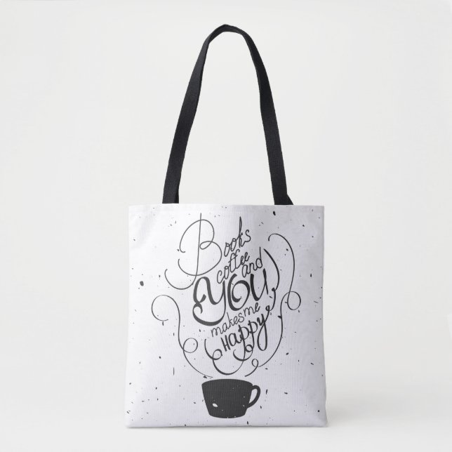 Bücher Kaffee und Sie macht mich glücklich Tasche (Vorderseite)