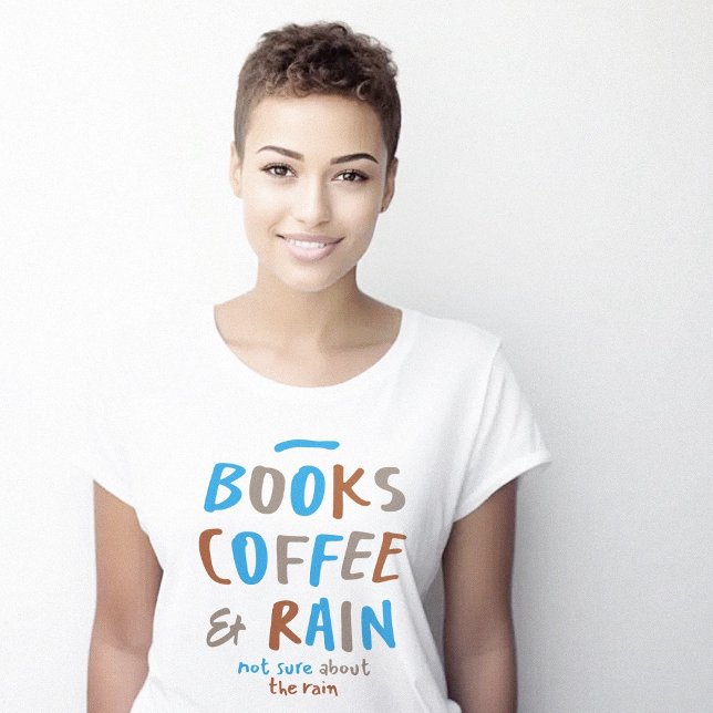 Bücher Kaffeerregung Niedlich T-Shirt (Books Coffee Rain Funny Cute T-Shirt)