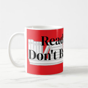 Bücher lesen, Bücher nicht verbieten Kaffeetasse