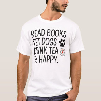 Bücher lesen Hunde streicheln Tee trinken Sei glüc