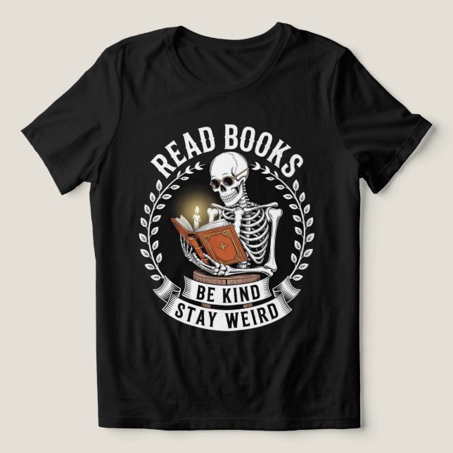 "Bücher lesen, nett sein, komisch Bleibe" Skelett Tri-Blend Shirt (Design Vorderseite)