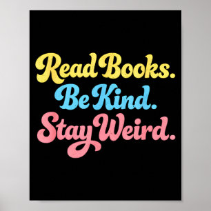 Bücher lesen sei nett bleib seltsam positiv inspir poster