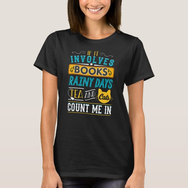 Bücher Rainy Days Tea Cats Buchwürmer Librari T-Shirt (Vorderseite)