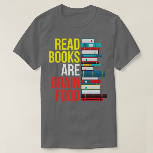 Bücher sind Gehirnnahrung T-Shirt (Design vorne)