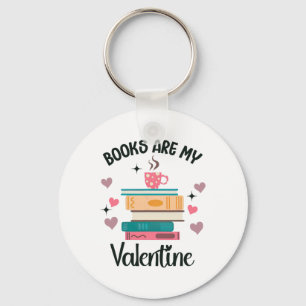 Bücher sind mein Valentinstag-Bibliothekar- Bücher Schlüsselanhänger
