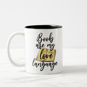 Bücher sind meine Liebessprache Buchliebhaber Name Zweifarbige Tasse