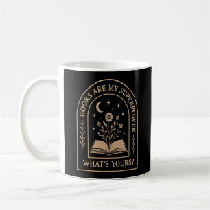 Bücher sind meine Superkraft – Was ist deine? Mi Kaffeetasse