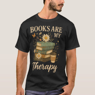 Bücher sind meine Therapie Bücherliebhaber Literar T-Shirt