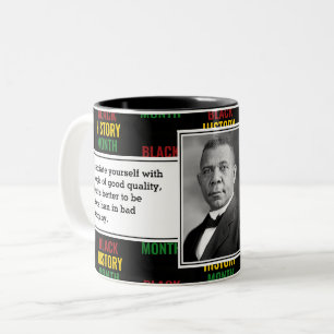 BUCHER T WASHINGTON Black History Quote Scripting Zweifarbige Tasse