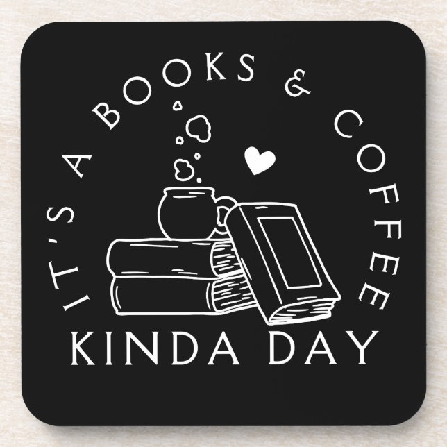 Bücher und Kaffee Kinda Day Getränkeuntersetzer (Vorderseite)