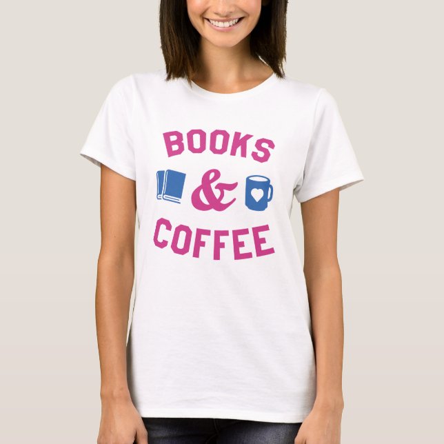 Bücher und Kaffee T-Shirt (Vorderseite)