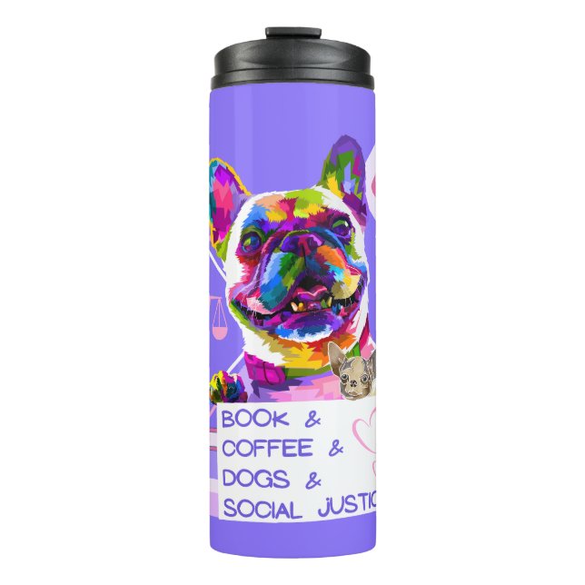 Bücher und Kaffee und Hunde und soziale Gerechtigk Thermosbecher (Vorderseite)