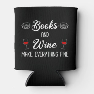 Bücher und Wein machen alles gut Dosenkühler