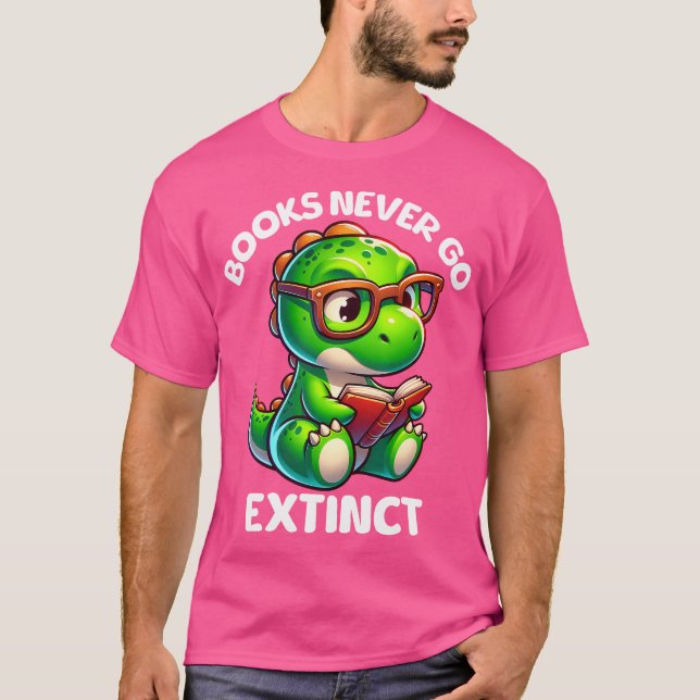 Bücher werden nie ausgestorben lustig lesen Dinosa T-Shirt (Vorderseite)