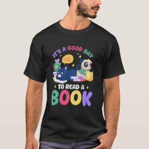 Bücherliebhaber Es Ist Ein Guter Tag Zum Lesen Ein T-Shirt