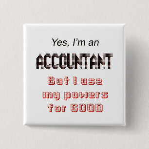 Buchhalter-Power-lustiges Büro Humor-Sprichwort Button