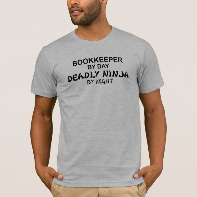Buchhalter tödliches Ninja bis zum Nacht T-Shirt (Vorderseite)