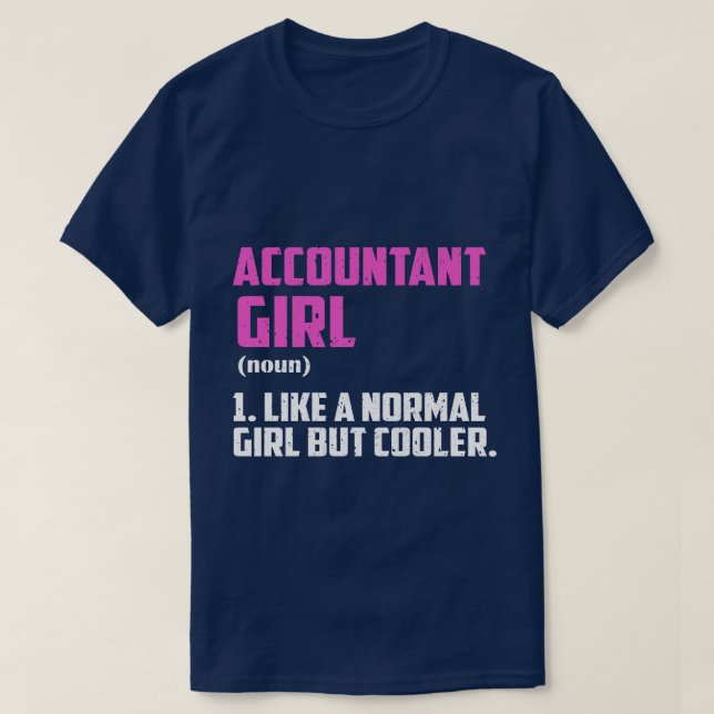 Buchhalterin Mädchen wie ein normales Mädchen, abe T-Shirt (Design vorne)