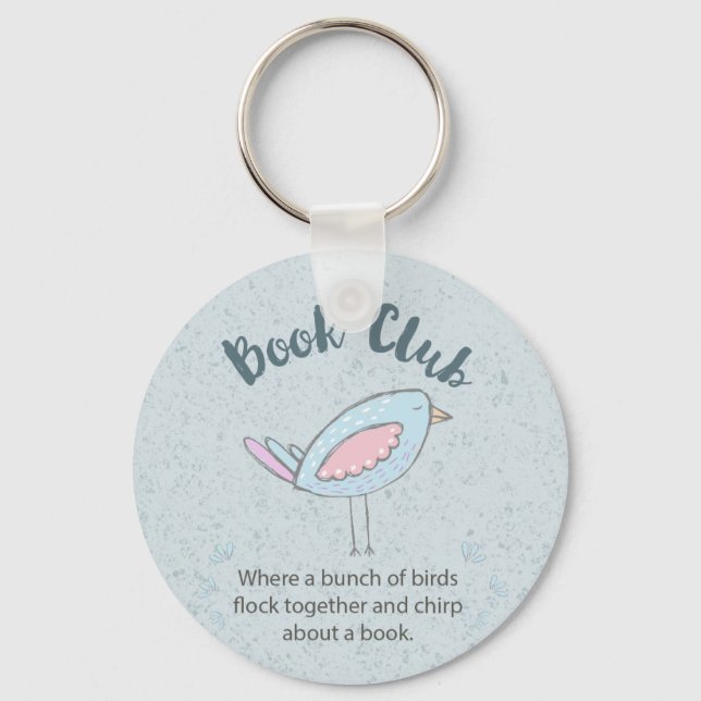 Buchklub Niedlicher Vogel - Zitat Schlüsselanhänger (Vorderseite)