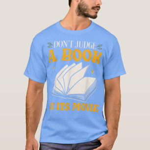 Buchliebhaber beurteilen ein Buch nicht nach seine T-Shirt