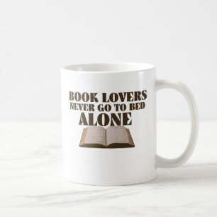 Buchliebhaber gehen nie allein ins Bett Kaffeetasse