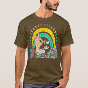 Buchliebhaber lesen, ich bin OK, Liebhaber des Nat T-Shirt