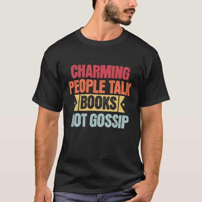 Buchliebhaber | Talk Books Don't Gossip Typografy T-Shirt (Vorderseite)