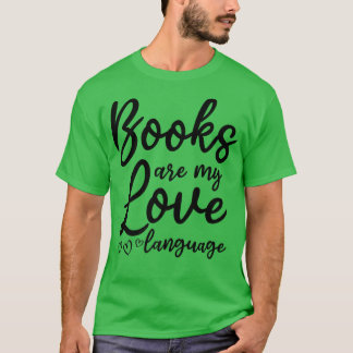 Buchliteratur, Lover I Books are my Liebe Lan T-Shirt