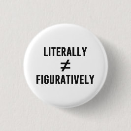 Buchstäblich entspricht nicht bildlich button