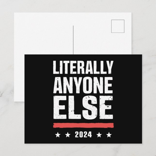 buchstäblich jeder andere 2024 lustige politische postkarte (Vorne/Hinten)