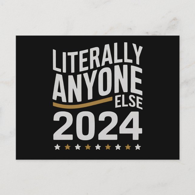 Buchstäblich jeder andere politische Wahl 2024 Postkarte (Vorderseite)