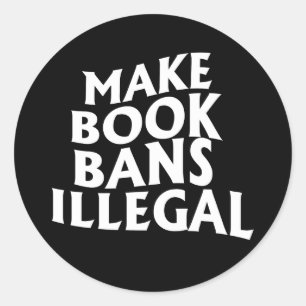 Buchverbote illegal machen runder aufkleber