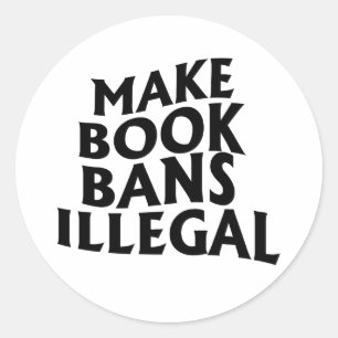 Buchverbote illegal machen runder aufkleber