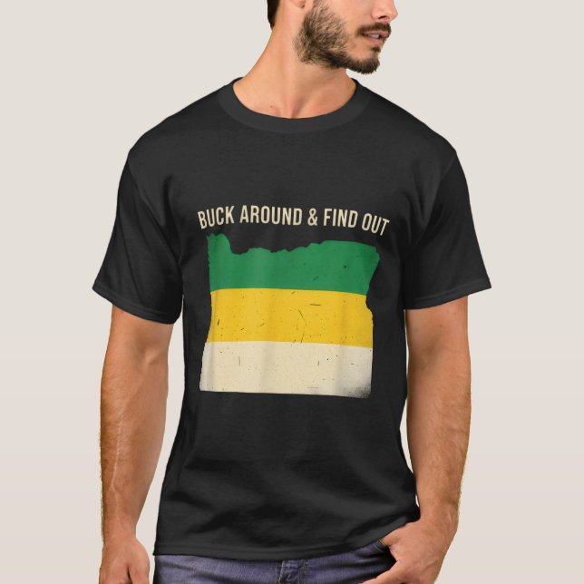 Buck Around Oregon Map Funny Wildlife Adventure Vi T-Shirt (Vorderseite)