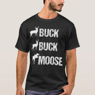 Buck Buck Elch Lustiger Elch Buck T-Shirt