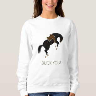 Buck dich! Funny Black Horse Sweatshirt