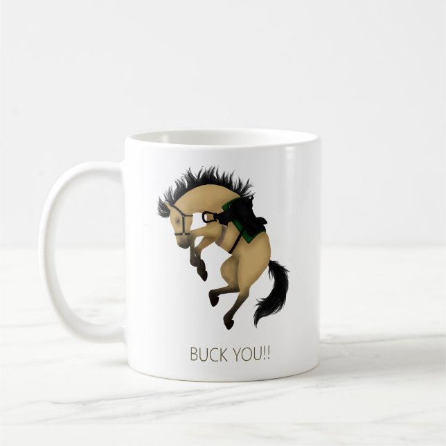 Buck dich! Funny Buckskin Horse Kaffeetasse (Links)