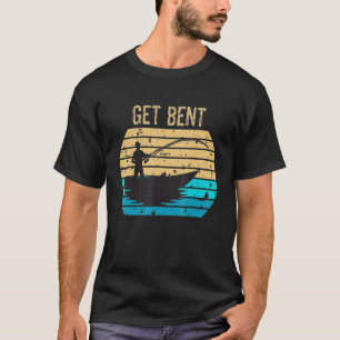 Bück dich Männer Angeln Lustiger Angler Witz Ange T-Shirt