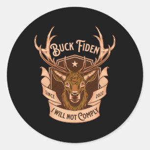 Buck Fiden ich nicht erfüllen Hirsch Runder Aufkleber